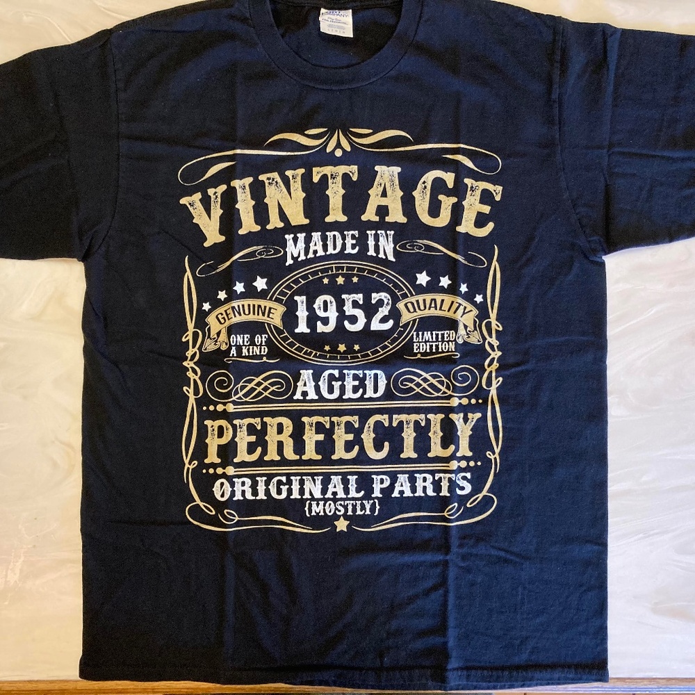 Vintage "Made in 1952 Aged Perfectly Original Parts (Mostly)" Birthday T-shirt
